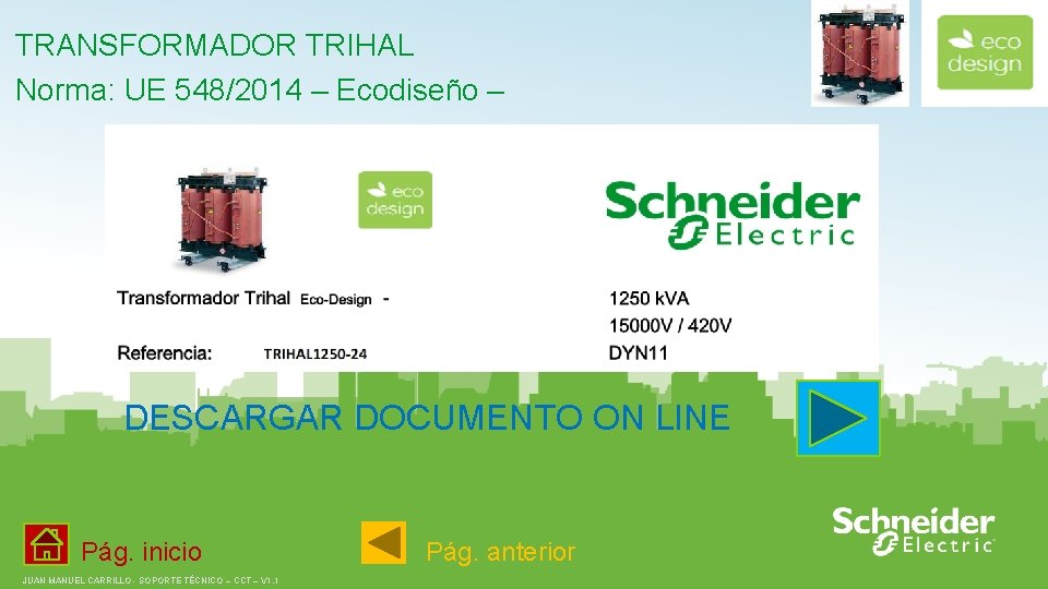 TRANSFORMADOR TRIHAL Norma: UE 548/2014 – Ecodiseño – DESCARGAR DOCUMENTO ON LINE Pág. inicio