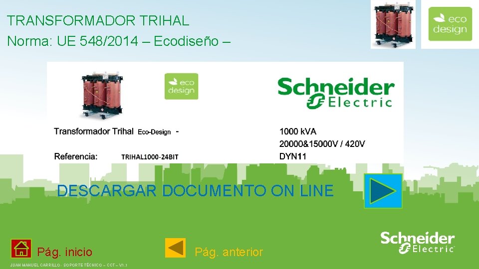 TRANSFORMADOR TRIHAL Norma: UE 548/2014 – Ecodiseño – DESCARGAR DOCUMENTO ON LINE Pág. inicio