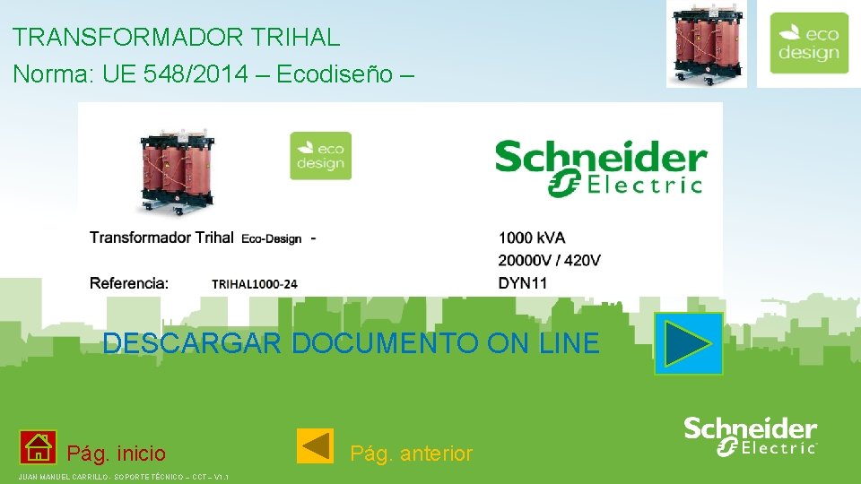 TRANSFORMADOR TRIHAL Norma: UE 548/2014 – Ecodiseño – DESCARGAR DOCUMENTO ON LINE Pág. inicio