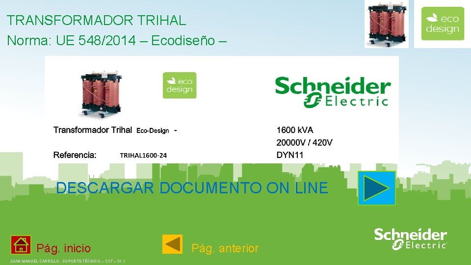 TRANSFORMADOR TRIHAL Norma: UE 548/2014 – Ecodiseño – DESCARGAR DOCUMENTO ON LINE Pág. inicio