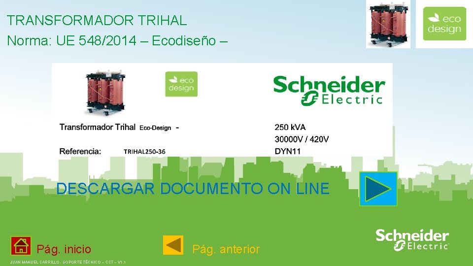 TRANSFORMADOR TRIHAL Norma: UE 548/2014 – Ecodiseño – DESCARGAR DOCUMENTO ON LINE Pág. inicio