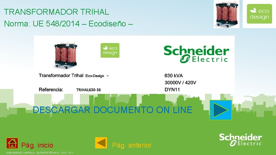 TRANSFORMADOR TRIHAL Norma: UE 548/2014 – Ecodiseño – DESCARGAR DOCUMENTO ON LINE Pág. inicio