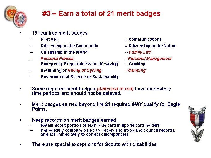 #3 – Earn a total of 21 merit badges • 13 required merit badges