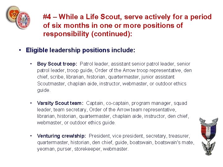 #4 – While a Life Scout, serve actively for a period of six months