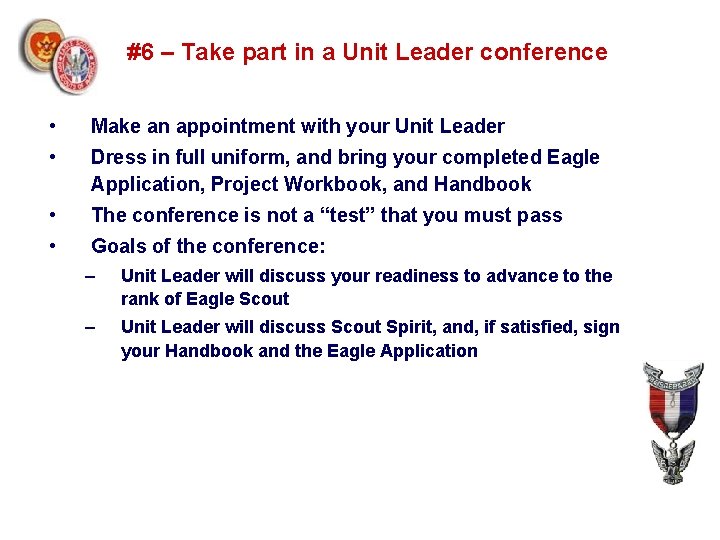 #6 – Take part in a Unit Leader conference • Make an appointment with