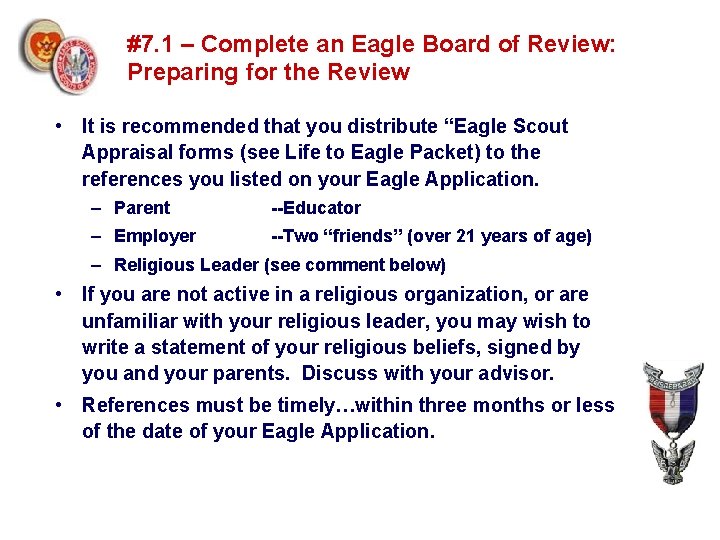 #7. 1 – Complete an Eagle Board of Review: Preparing for the Review •