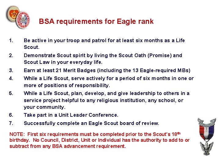 BSA requirements for Eagle rank 1. Be active in your troop and patrol for