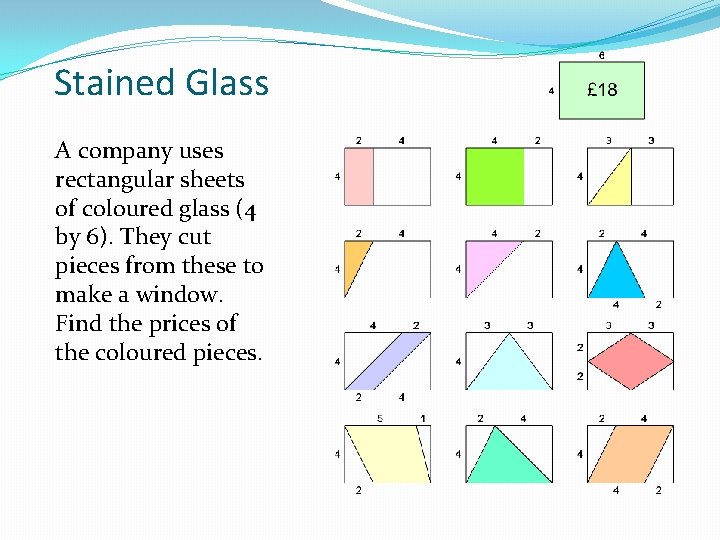 Stained Glass A company uses rectangular sheets of coloured glass (4 by 6). They