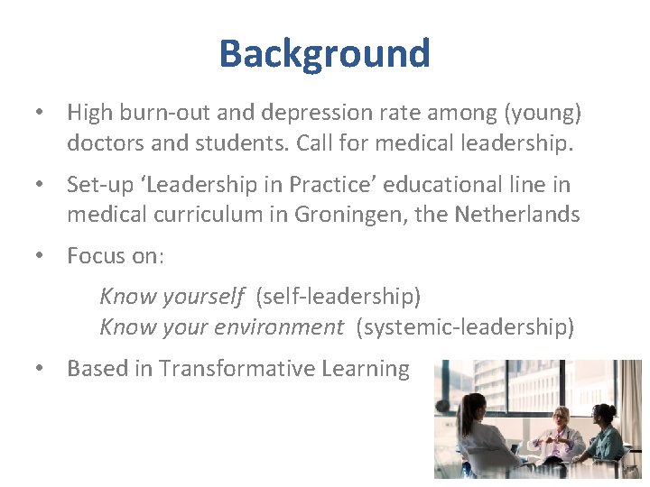 Background • High burn-out and depression rate among (young) doctors and students. Call for Background • High burn-out and depression rate among (young) doctors and students. Call for