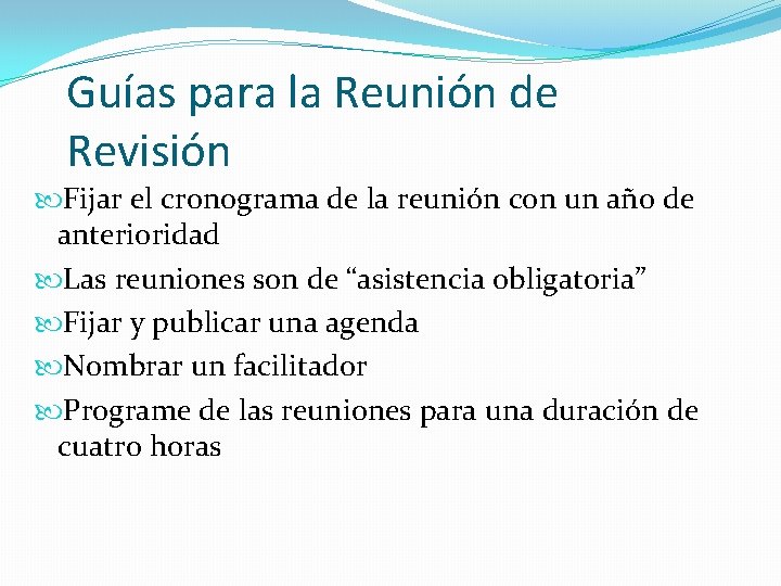 Guías para la Reunión de Revisión Fijar el cronograma de la reunión con un