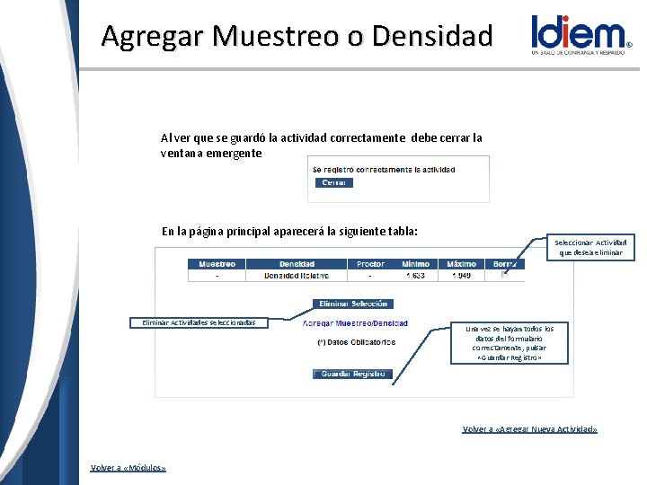 Agregar Muestreo o Densidad Al ver que se guardó la actividad correctamente debe cerrar