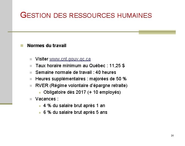 GESTION DES RESSOURCES HUMAINES n Normes du travail n n n Visiter www. cnt.