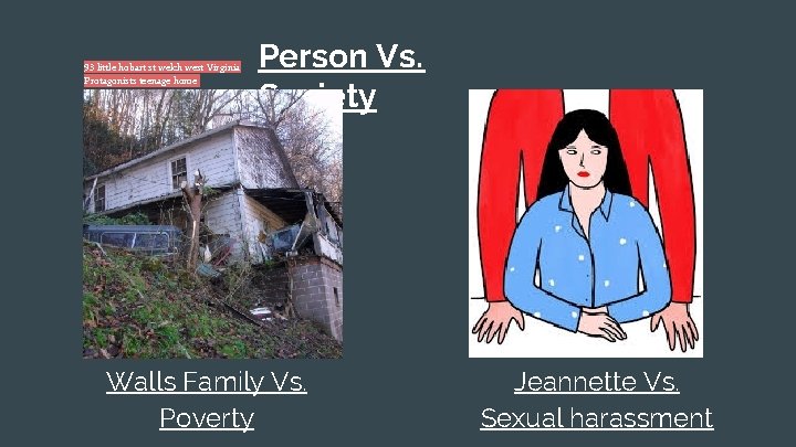 93 little hobart st welch west Virginia Protagonists teenage home Person Vs. Society Walls