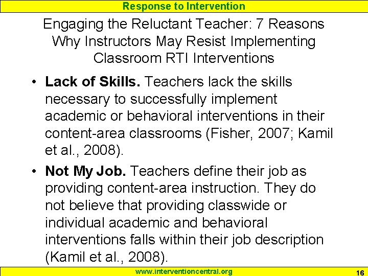 Response to Intervention Engaging the Reluctant Teacher: 7 Reasons Why Instructors May Resist Implementing Response to Intervention Engaging the Reluctant Teacher: 7 Reasons Why Instructors May Resist Implementing