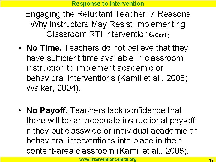 Response to Intervention Engaging the Reluctant Teacher: 7 Reasons Why Instructors May Resist Implementing Response to Intervention Engaging the Reluctant Teacher: 7 Reasons Why Instructors May Resist Implementing