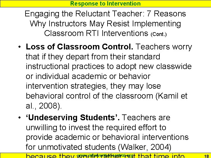 Response to Intervention Engaging the Reluctant Teacher: 7 Reasons Why Instructors May Resist Implementing Response to Intervention Engaging the Reluctant Teacher: 7 Reasons Why Instructors May Resist Implementing
