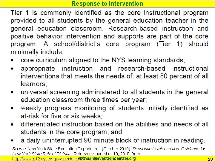 Response to Intervention Source: New York State Education Department. (October 2010). Response to Intervention: Response to Intervention Source: New York State Education Department. (October 2010). Response to Intervention: