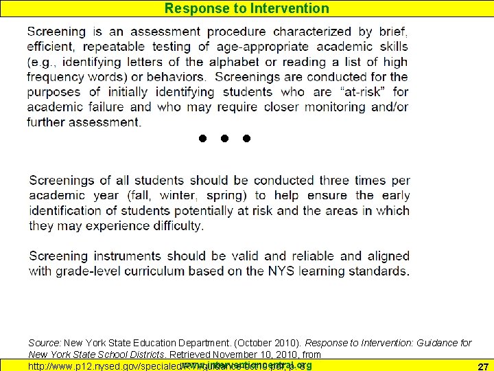 Response to Intervention … Source: New York State Education Department. (October 2010). Response to Response to Intervention … Source: New York State Education Department. (October 2010). Response to