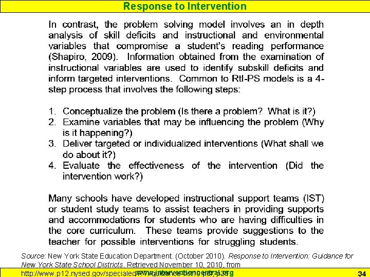 Response to Intervention Source: New York State Education Department. (October 2010). Response to Intervention: Response to Intervention Source: New York State Education Department. (October 2010). Response to Intervention: