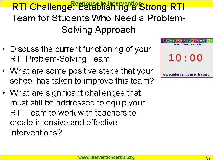 Response to Intervention RTI Challenge: Establishing a Strong RTI Team for Students Who Need Response to Intervention RTI Challenge: Establishing a Strong RTI Team for Students Who Need