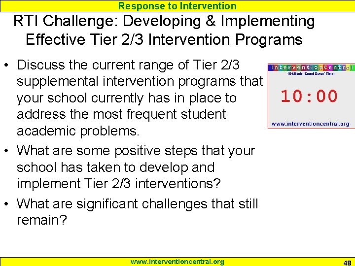 Response to Intervention RTI Challenge: Developing & Implementing Effective Tier 2/3 Intervention Programs • Response to Intervention RTI Challenge: Developing & Implementing Effective Tier 2/3 Intervention Programs •