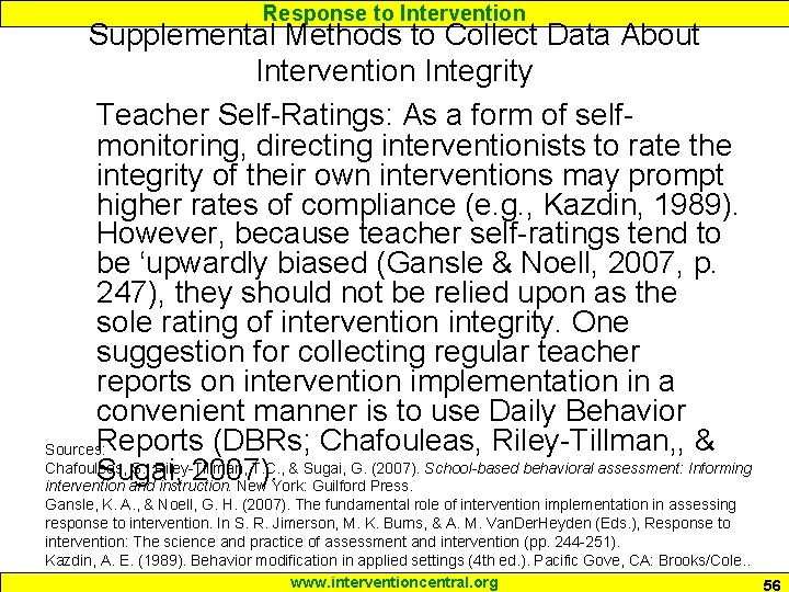 Response to Intervention Supplemental Methods to Collect Data About Intervention Integrity Teacher Self-Ratings: As Response to Intervention Supplemental Methods to Collect Data About Intervention Integrity Teacher Self-Ratings: As