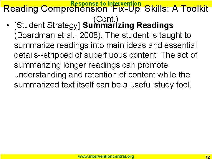 Response to Intervention Reading Comprehension ‘Fix-Up’ Skills: A Toolkit (Cont. ) • [Student Strategy]
