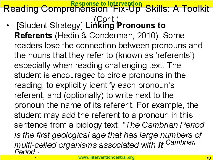 Response to Intervention Reading Comprehension ‘Fix-Up’ Skills: A Toolkit (Cont. ) • [Student Strategy]