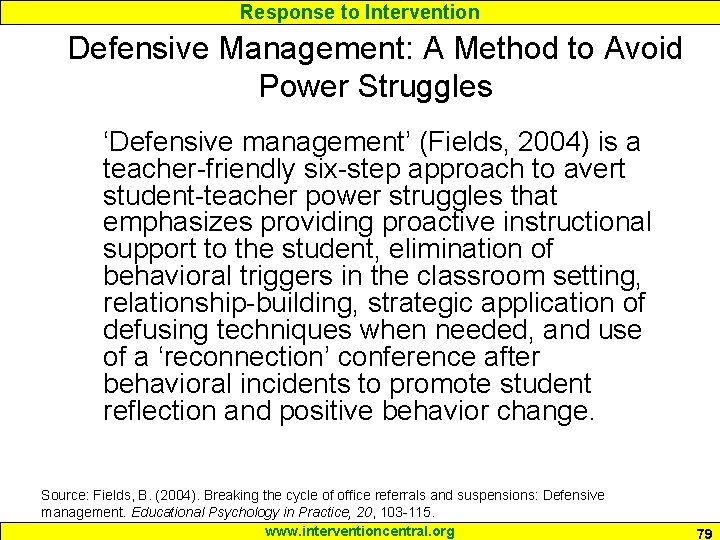 Response to Intervention Defensive Management: A Method to Avoid Power Struggles ‘Defensive management’ (Fields, Response to Intervention Defensive Management: A Method to Avoid Power Struggles ‘Defensive management’ (Fields,