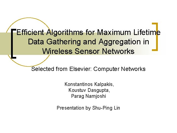 Efficient Algorithms for Maximum Lifetime Data Gathering and Aggregation in Wireless Sensor Networks Selected