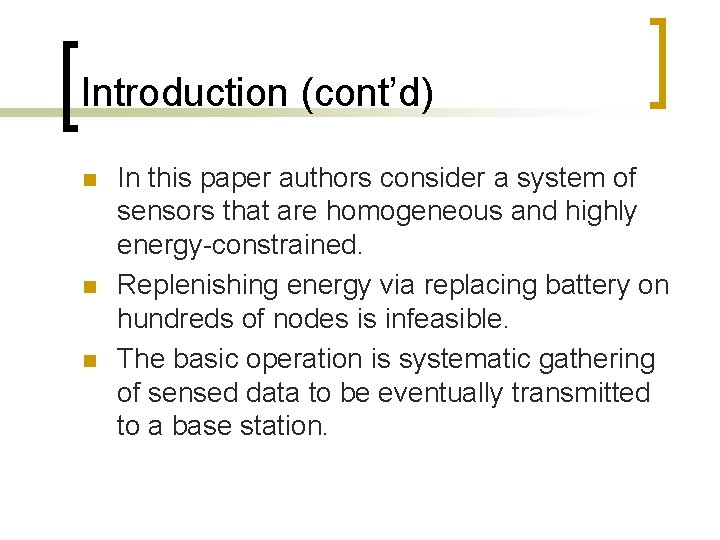 Introduction (cont’d) n n n In this paper authors consider a system of sensors