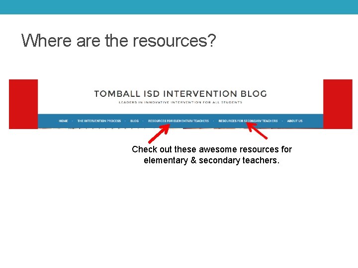 Where are the resources? Check out these awesome resources for elementary & secondary teachers.