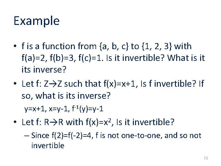 Example • f is a function from {a, b, c} to {1, 2, 3}