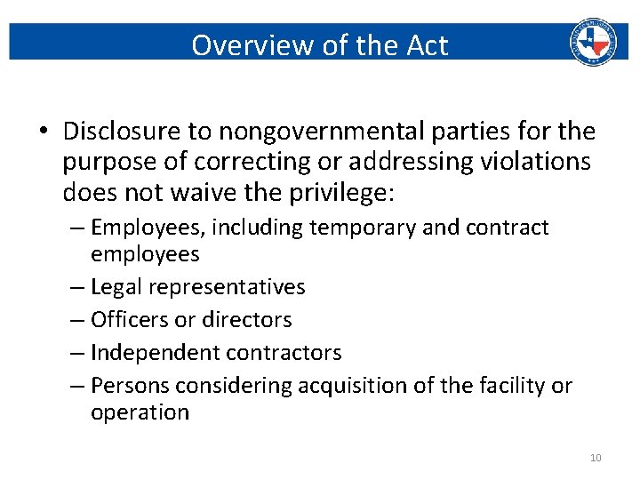 Overview of the Act • Disclosure to nongovernmental parties for the purpose of correcting