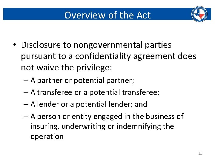 Overview of the Act • Disclosure to nongovernmental parties pursuant to a confidentiality agreement