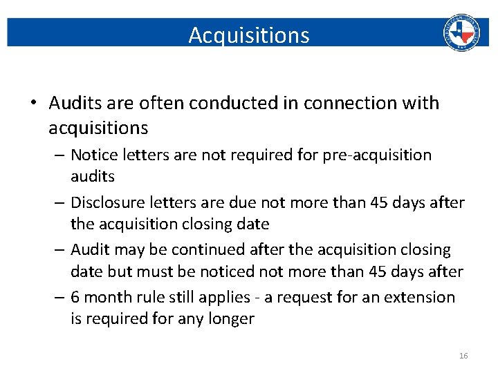 Acquisitions • Audits are often conducted in connection with acquisitions – Notice letters are