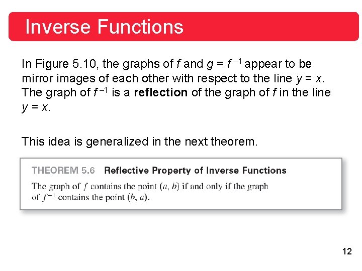 Inverse Functions In Figure 5. 10, the graphs of f and g = f