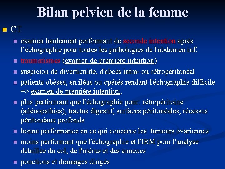 Bilan pelvien de la femme n CT n n n n examen hautement performant