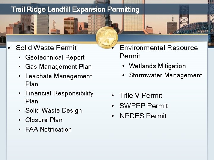 Trail Ridge Landfill Expansion Permitting • Solid Waste Permit • Geotechnical Report • Gas
