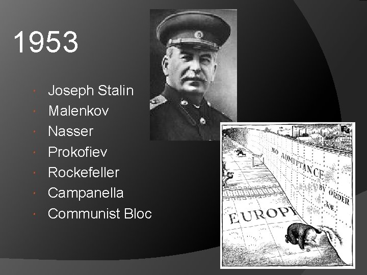 1953 Joseph Stalin Malenkov Nasser Prokofiev Rockefeller Campanella Communist Bloc 