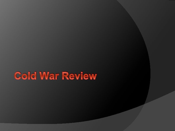 Cold War Review 