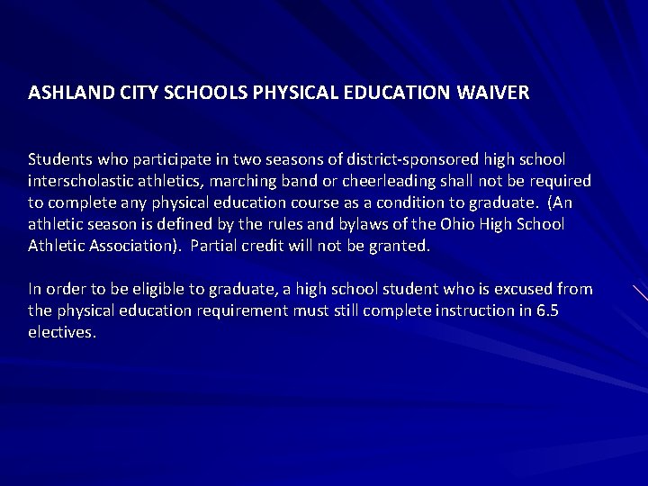 ASHLAND CITY SCHOOLS PHYSICAL EDUCATION WAIVER Students who participate in two seasons of district-sponsored