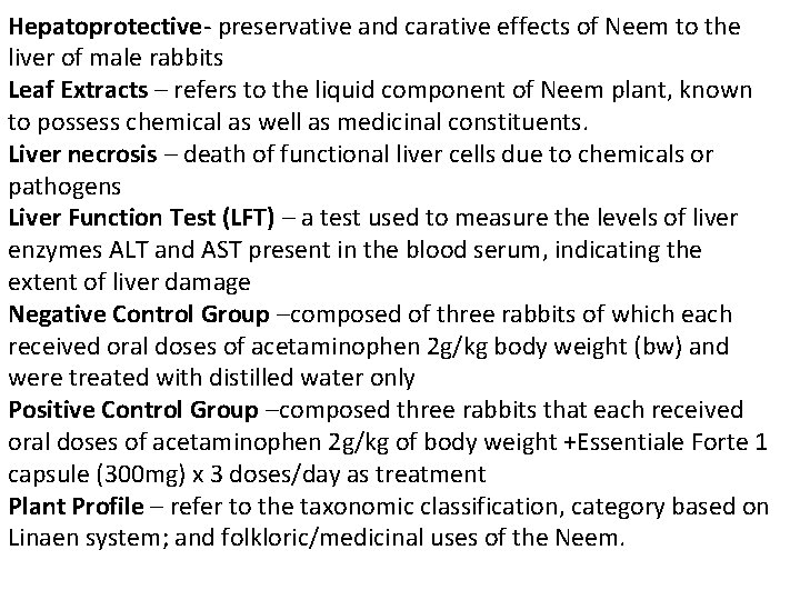 Hepatoprotective- preservative and carative effects of Neem to the liver of male rabbits Leaf