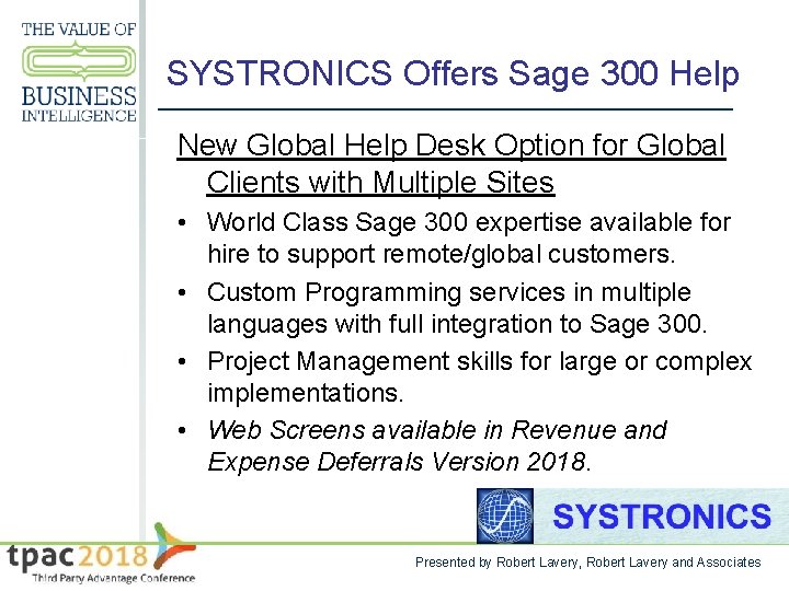 SYSTRONICS Offers Sage 300 Help New Global Help Desk Option for Global Clients with