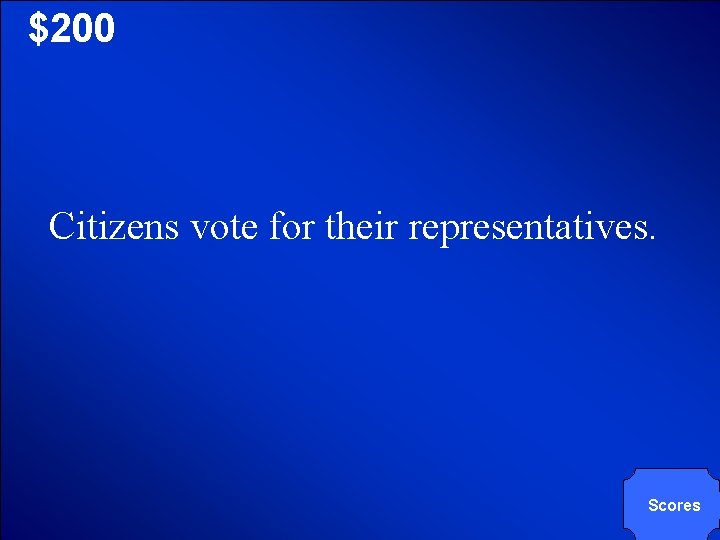© Mark E. Damon - All Rights Reserved $200 Citizens vote for their representatives.