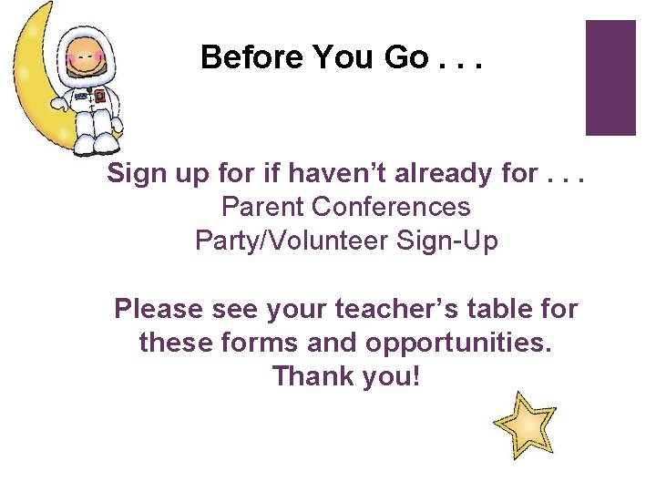 + Before You Go. . . Sign up for if haven’t already for. .