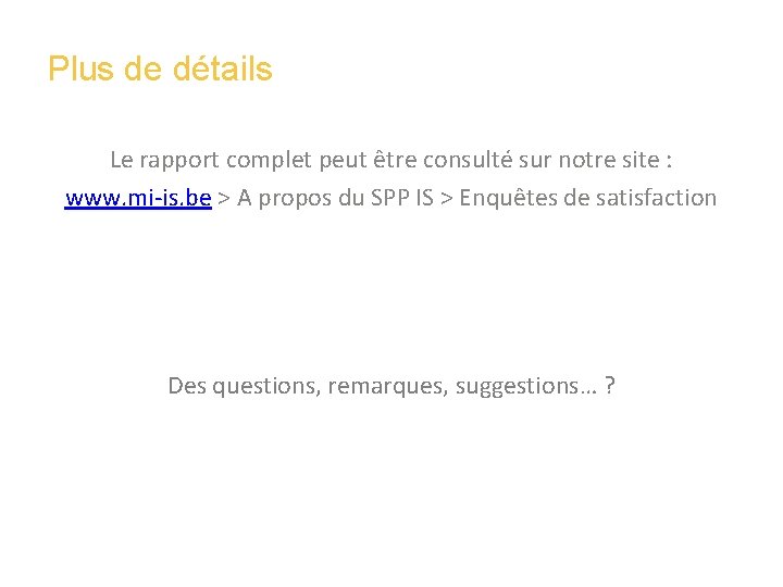 Plus de détails Le rapport complet peut être consulté sur notre site : www.