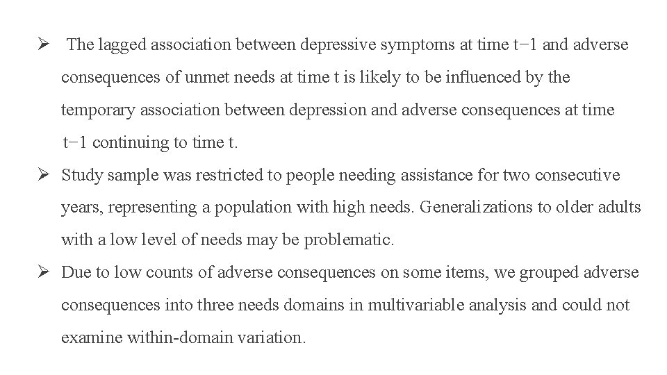 Ø The lagged association between depressive symptoms at time t− 1 and adverse consequences