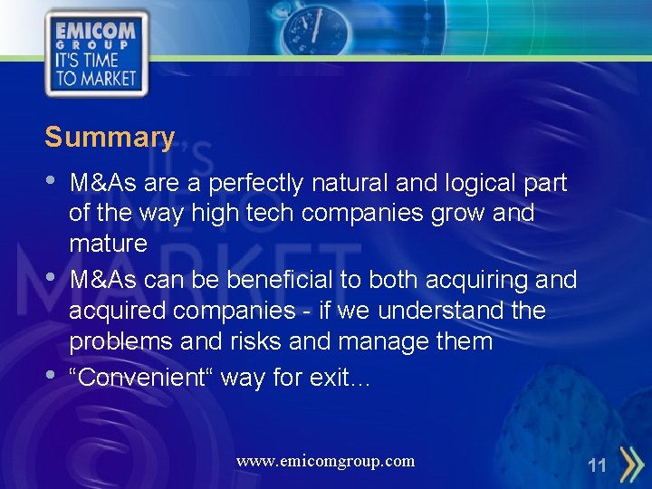 Summary • • • M&As are a perfectly natural and logical part of the