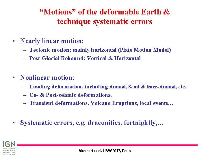 “Motions” of the deformable Earth & technique systematic errors • Nearly linear motion: – “Motions” of the deformable Earth & technique systematic errors • Nearly linear motion: –